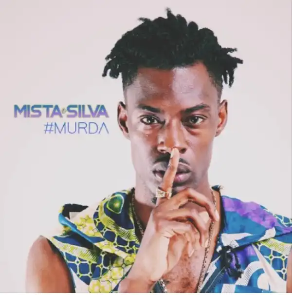 Mista Silva - Murda
